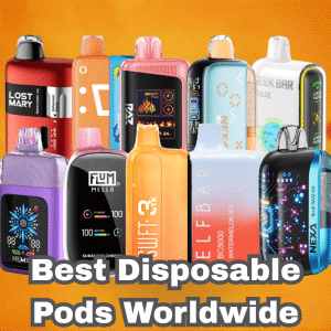 Best Disposable Pods Worldwide